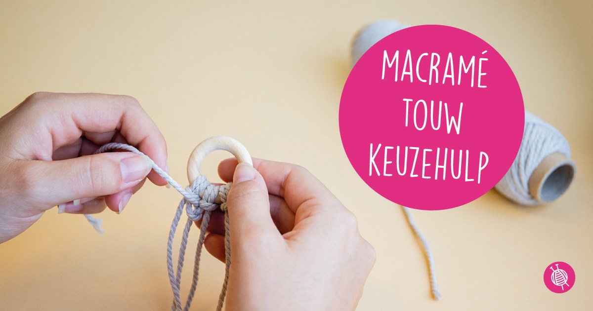 macrame touw keuzehulp