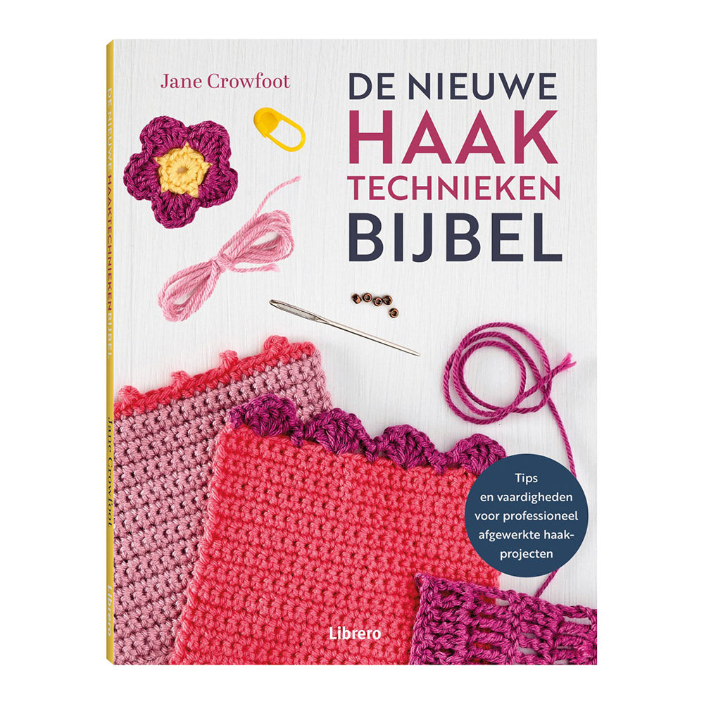 De nieuwe haaktechnieken bijbel - Jane Crowfoot