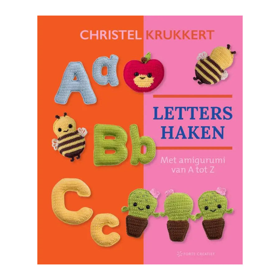 Letters haken - Haakboek met amigurumi A tot Z - Christel Krukkert